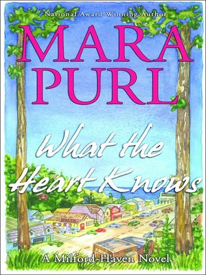 cover image of What the Heart Knows
